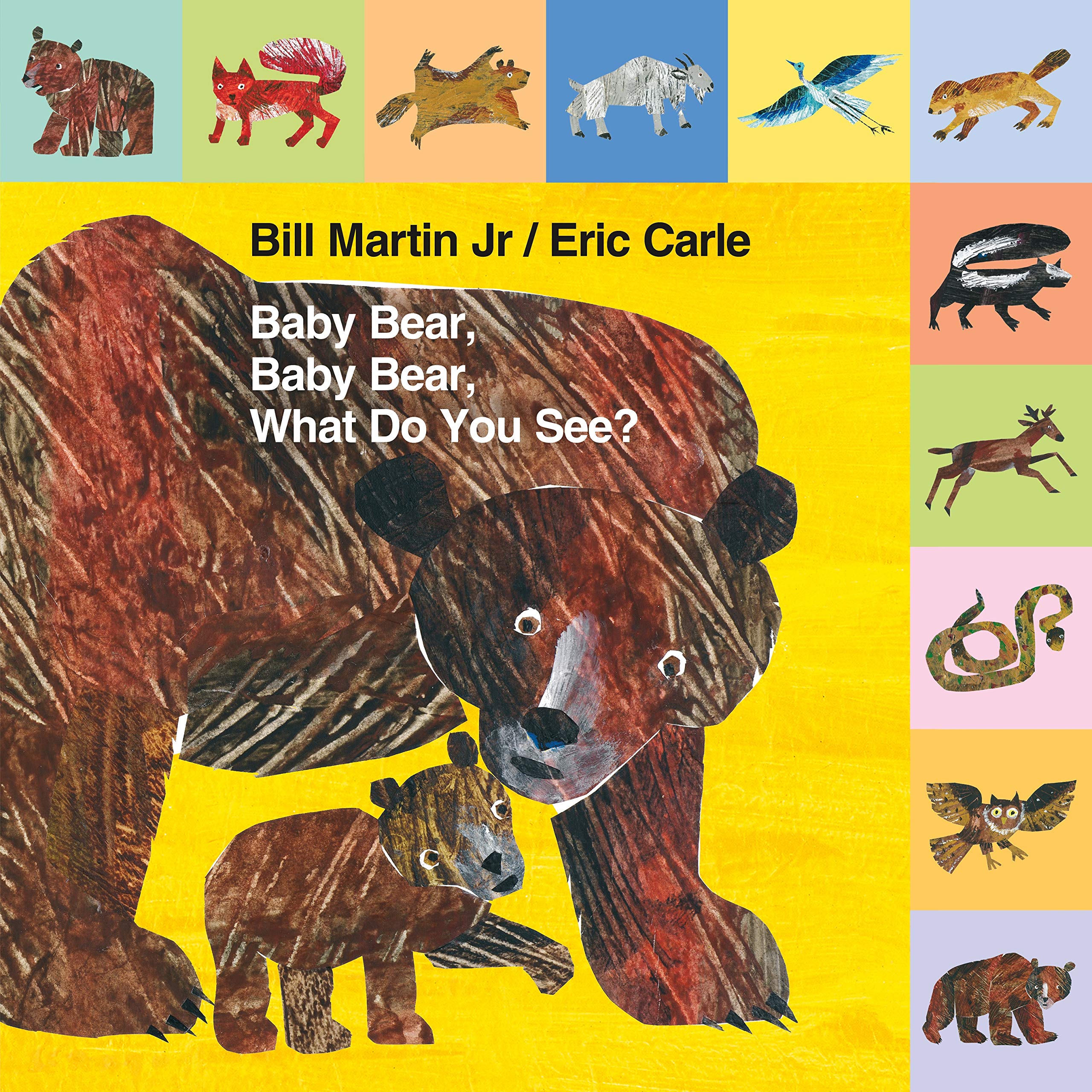 Baby Bear, Baby Bear, What Do You See? book