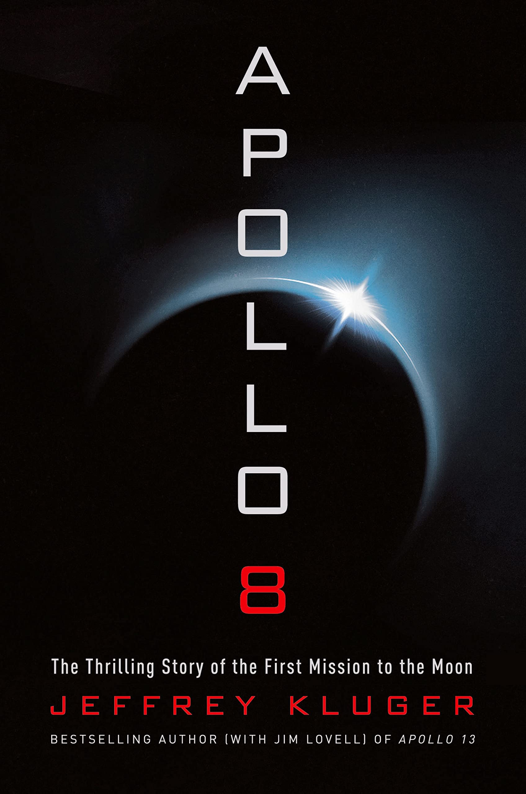 Apollo 8: The Thrilling Story of the First Mission to the Moon Leisure, Home & Garden