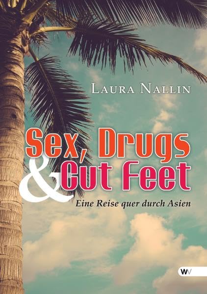 Sex, Drugs and Cut Feet Action & Adventure
