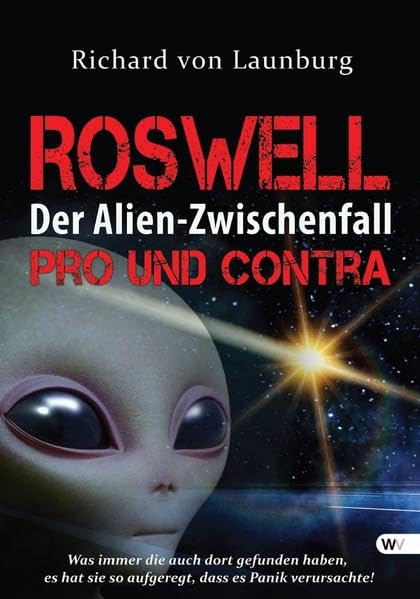 Roswell: Der Alien-Zwischenfall: Pro und Contra Psychology