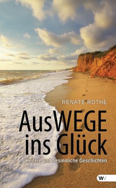 AusWEGE ins Glück Contemporary literature
