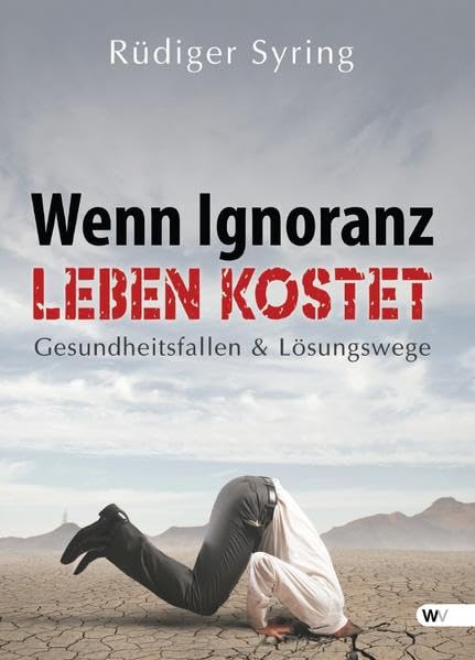 Wenn Ignoranz Leben kostet Health, Nutrition & Fitness