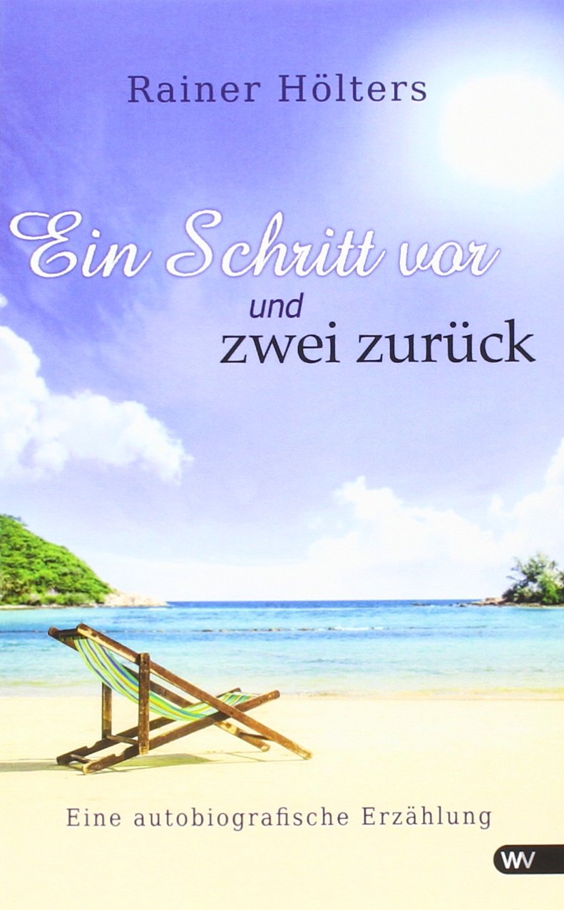 Ein Schritt vor und zwei zurück: Eine autobiografische Erzählung Personalities