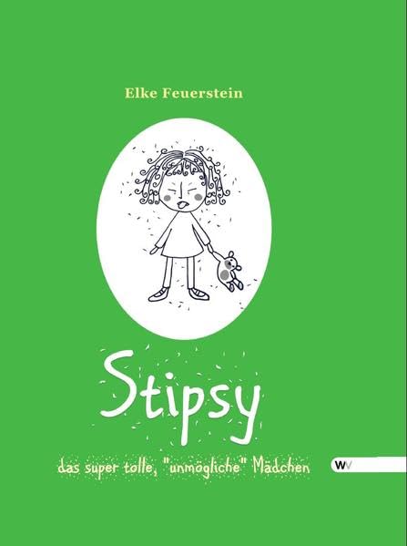Stipsy: das super tolle, "unmögliche" Mädchen Novels & Short Stories