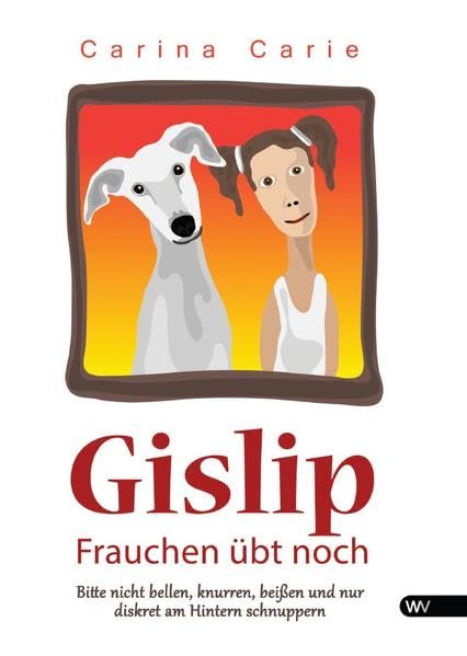 Gislip - Frauchen übt noch Contemporary literature
