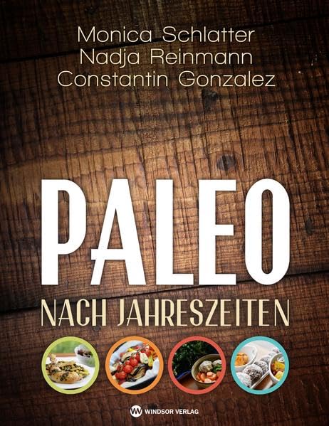 Paleo nach Jahreszeiten Health, Nutrition & Fitness