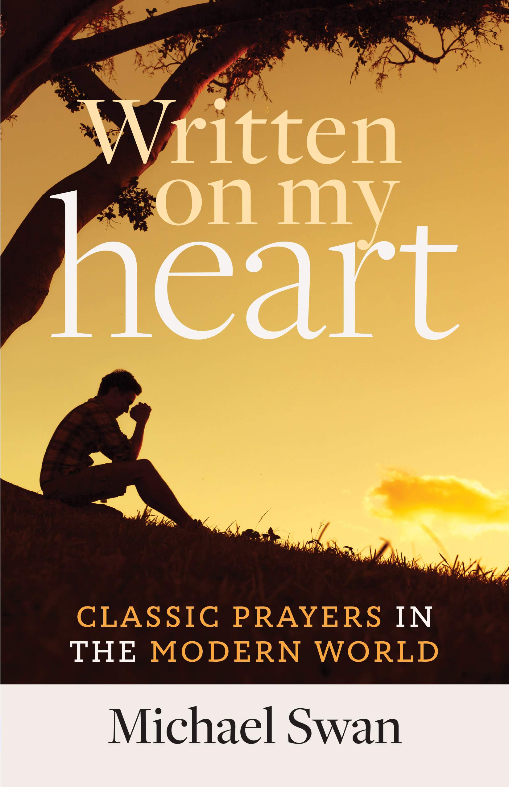 Written on My Heart: Classic Prayers in the Modern World book