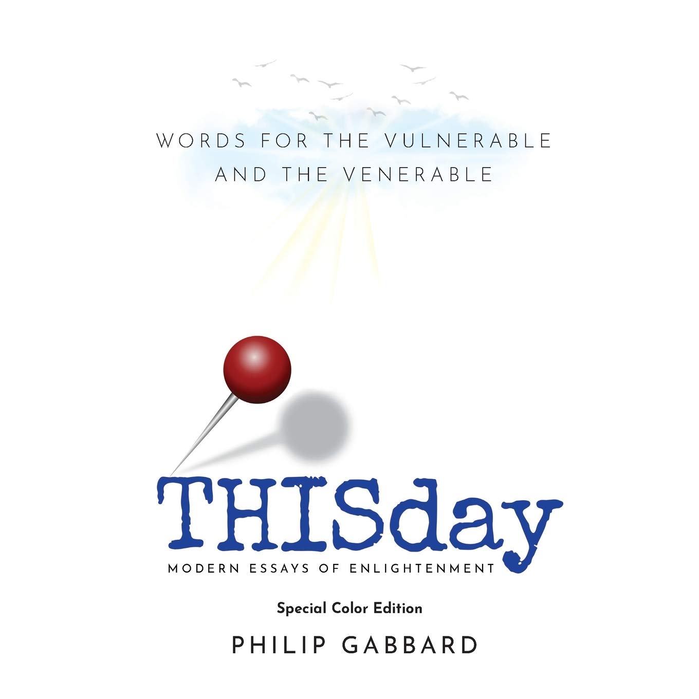 THISday: Words for the Vulnerable and the Venerable Philosophy