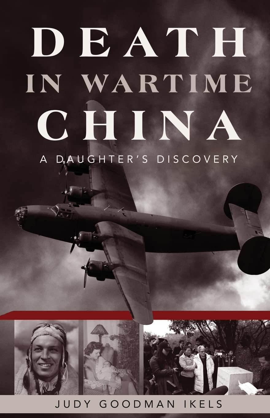 Death in Wartime China: A Daughter's Discovery Memories
