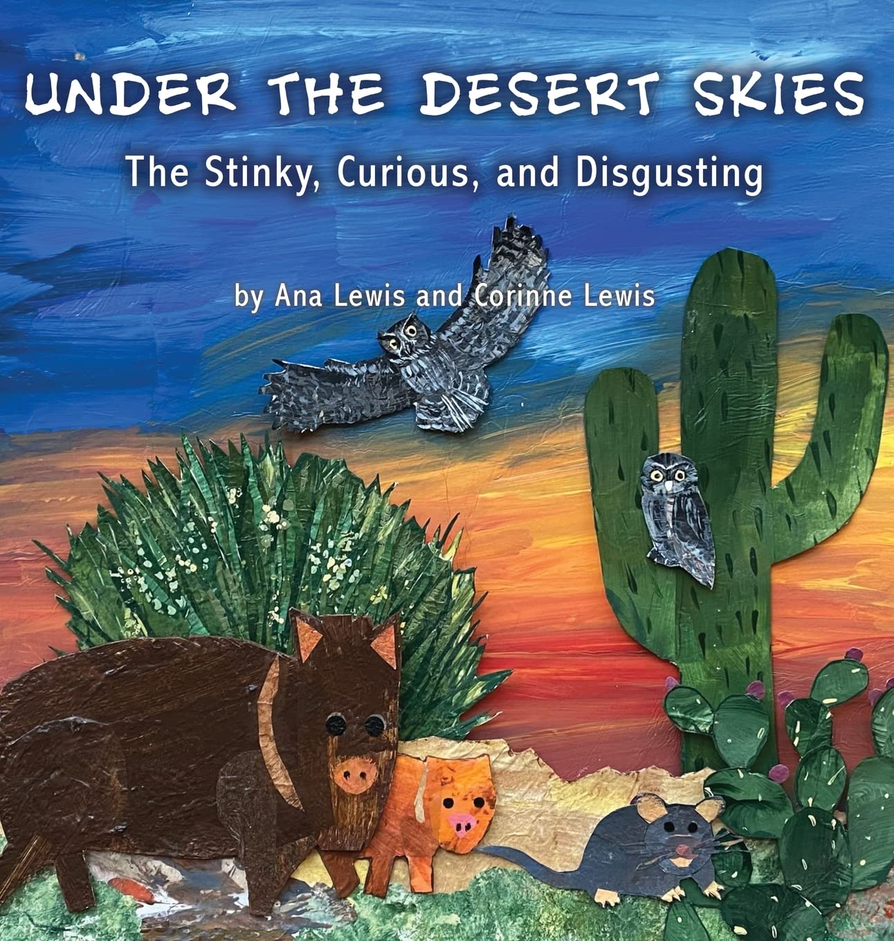 Under the Desert Skies: The Stinky, Curious, and Disgusting Novels & Short Stories