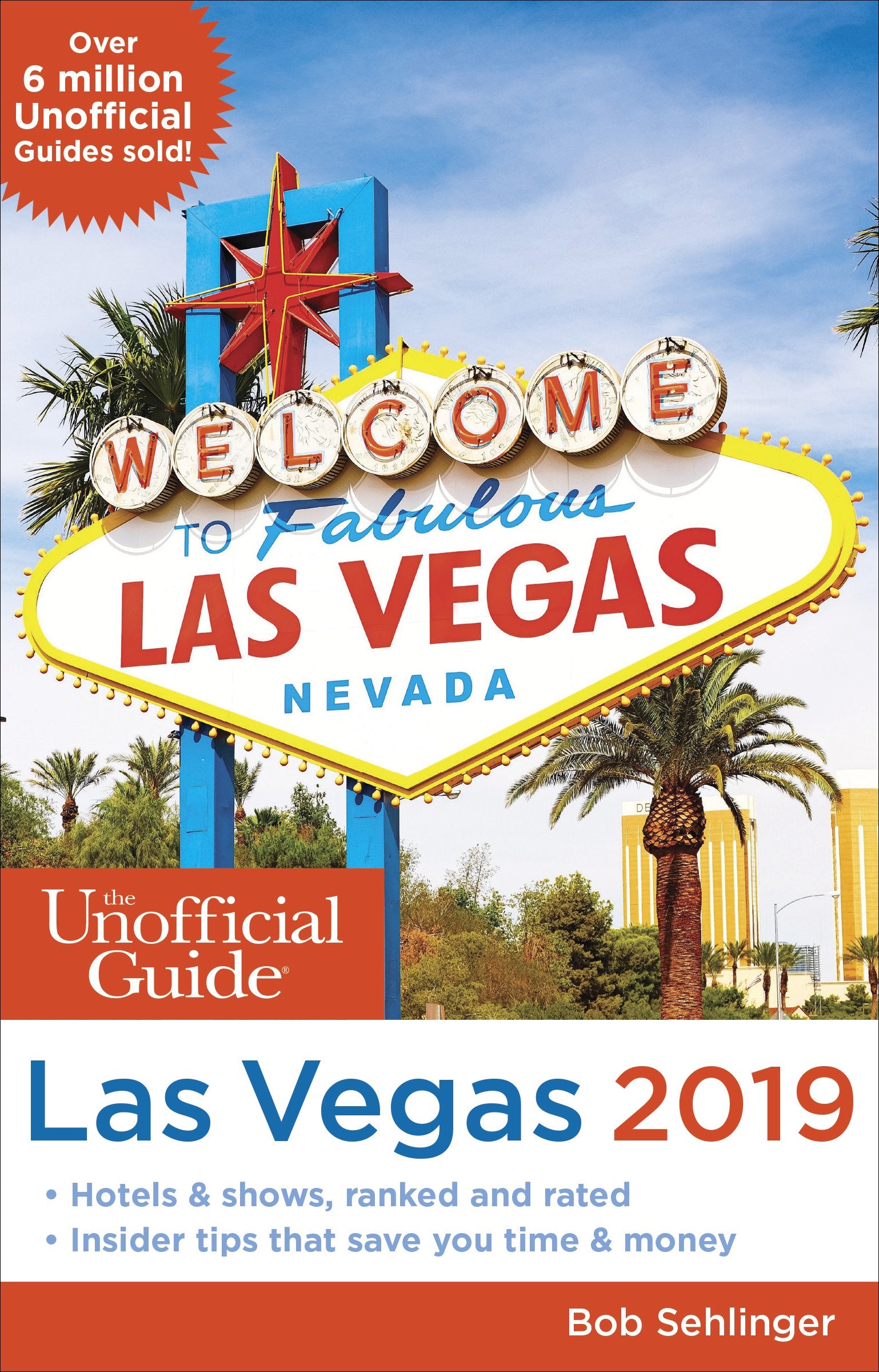 The Unofficial Guide to Las Vegas 2019 book