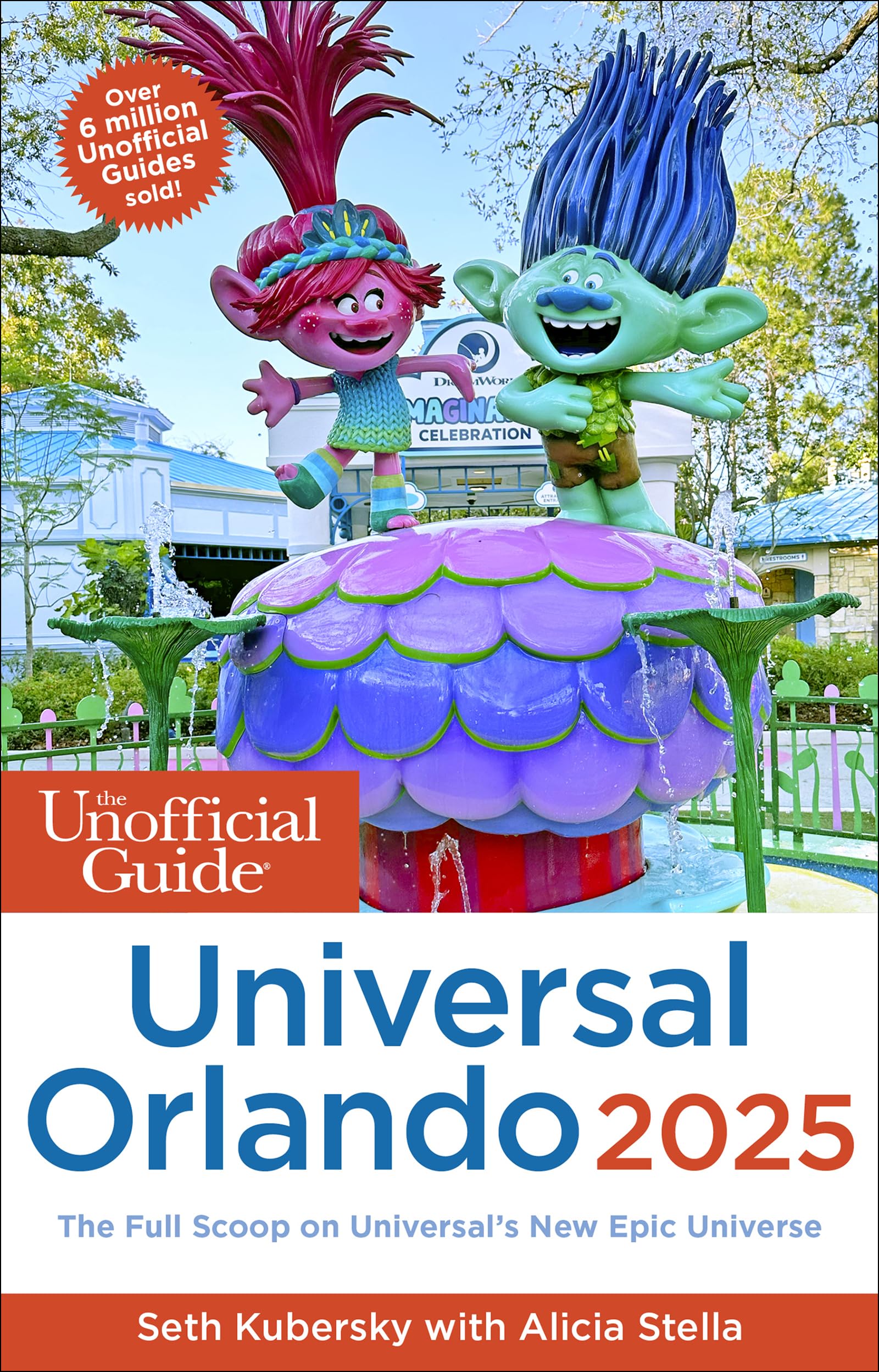 The Unofficial Guide to Universal Orlando 2025: The Full Scoop on Universal's New Epic Universe (Unofficial Guides) Leisure, Home & Garden