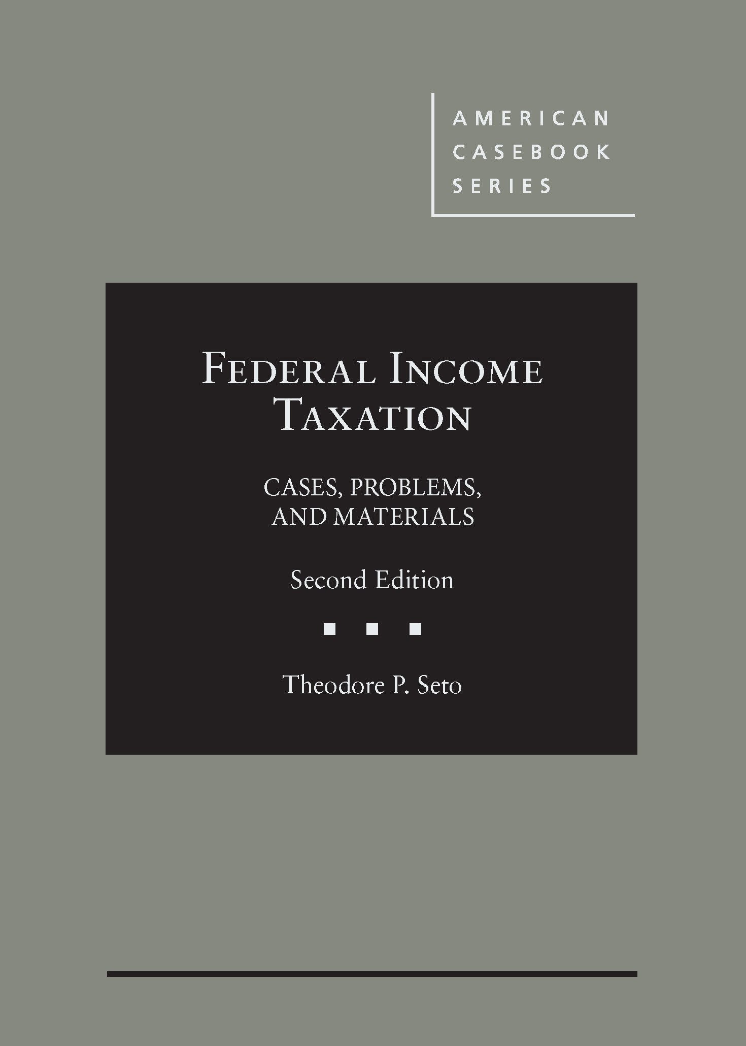 Federal Income Taxation: Cases, Problems, and Materials (American Casebook Series) Law
