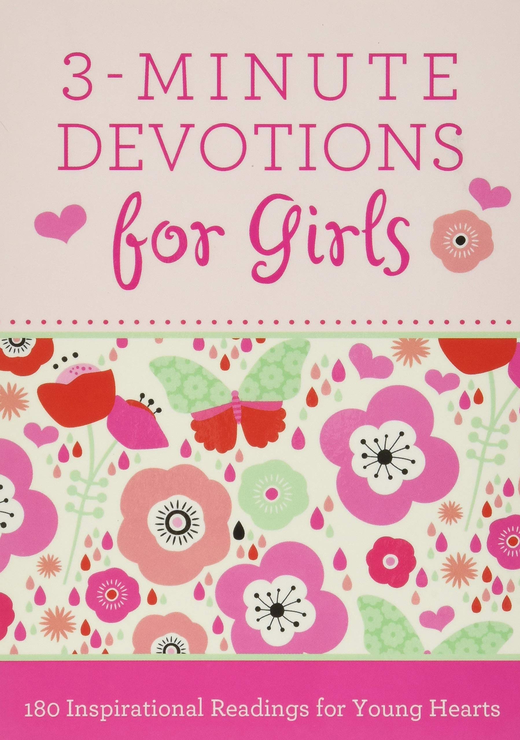 3-Minute Devotions for Girls: 180 Inspirational Readings for Young Hearts Religion & Esotericism