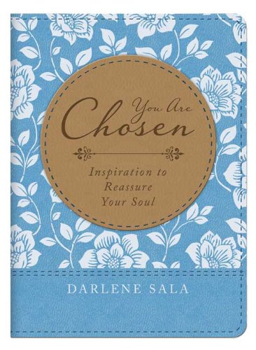 You Are Chosen: Inspiration to Reassure Your Soul Film, Art & Culture