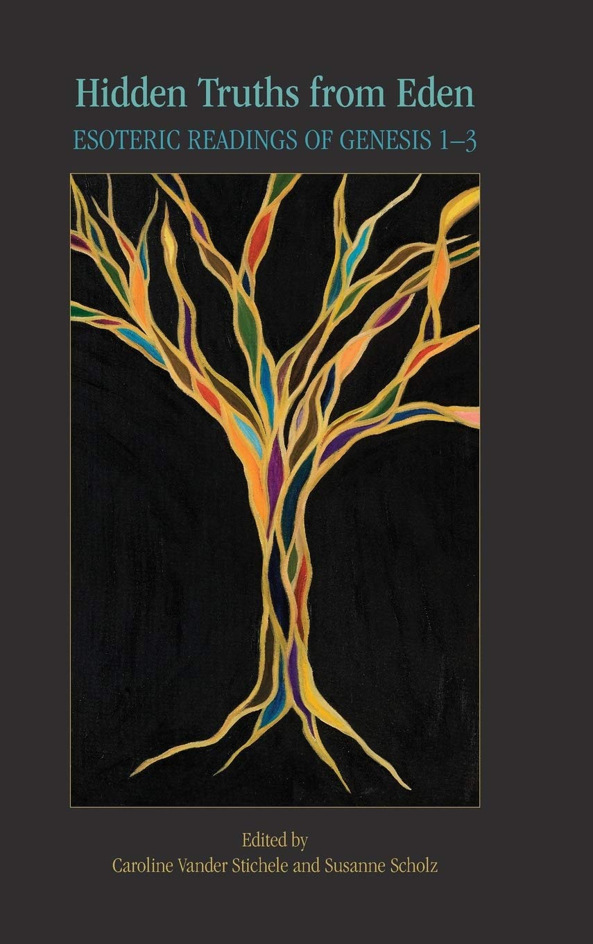 Hidden Truths from Eden: Esoteric Readings of Genesis 1-3 (Society of Biblical Literature Semeia Studies, Band 76) Contemporary literature Books