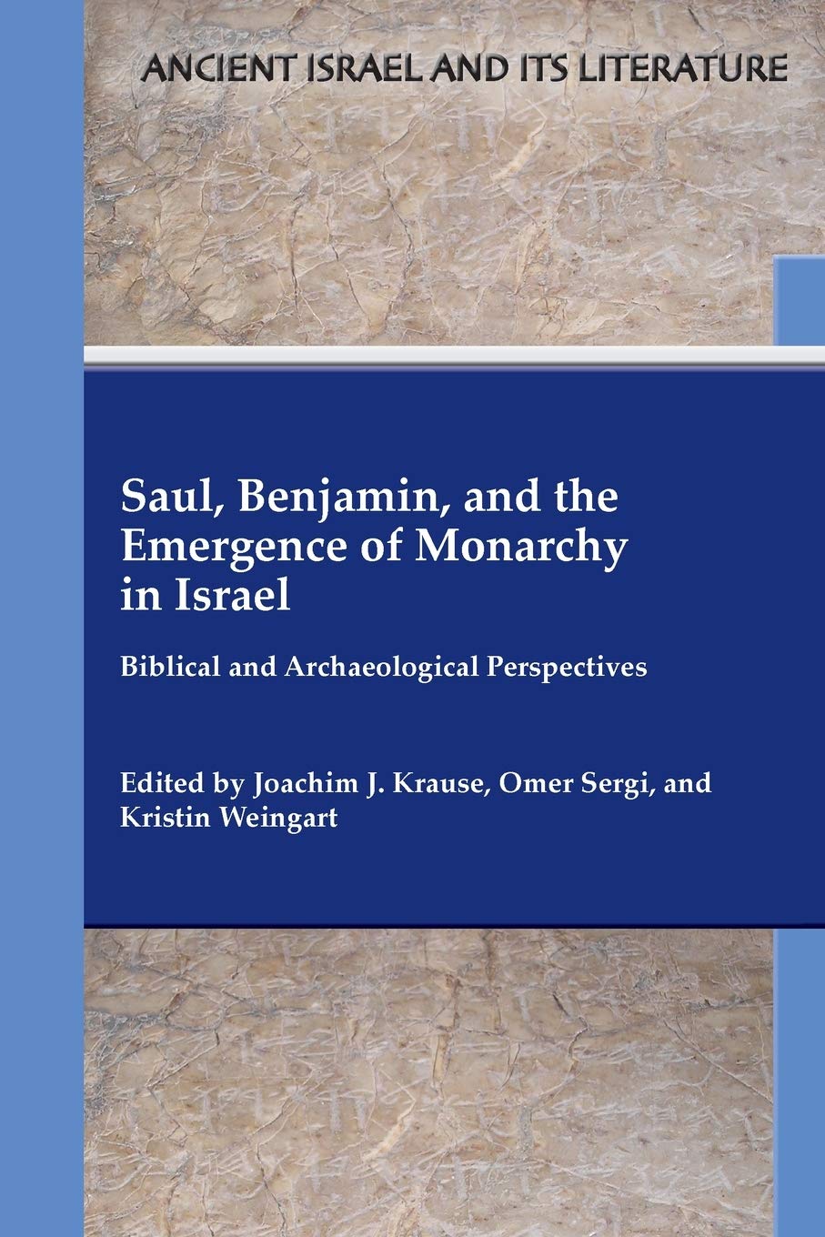Saul, Benjamin, and the Emergence of Monarchy in Israel Religion & Esotericism