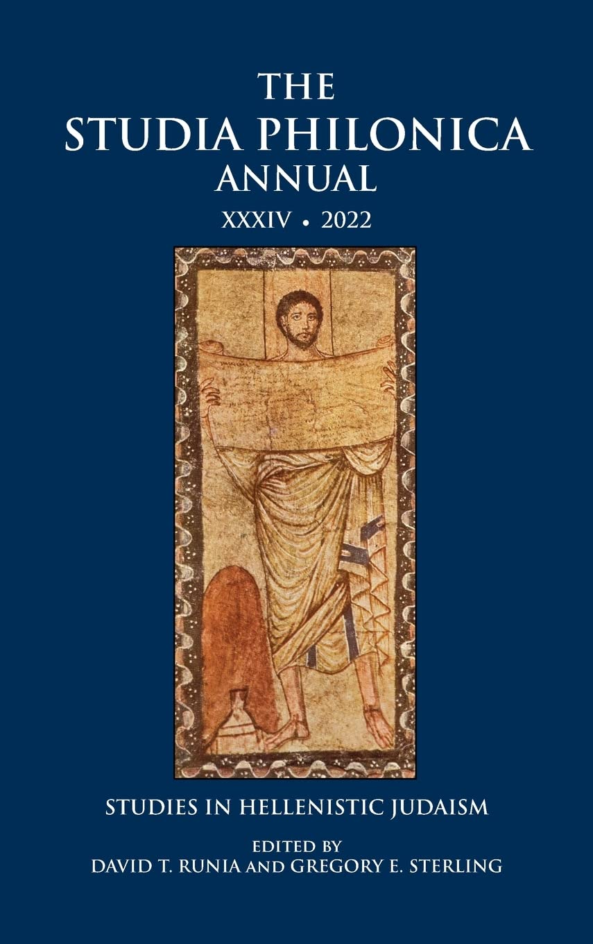 The Studia Philonica Annual XXXIV, 2022: Studies in Hellenistic Judaism (Studia Philonica Annual, 34) Social Sciences