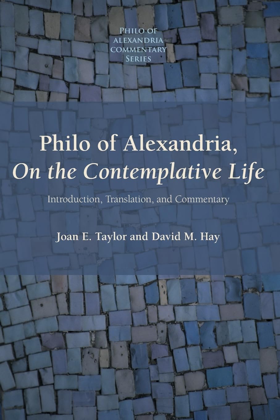 Philo of Alexandria, On the Contemplative Life Philosophy