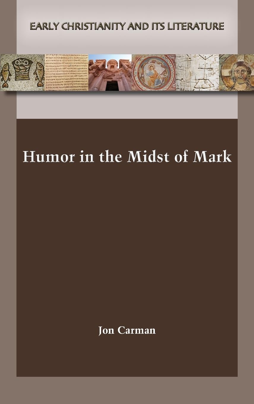 Humor in the Midst of Mark Religion & Esotericism