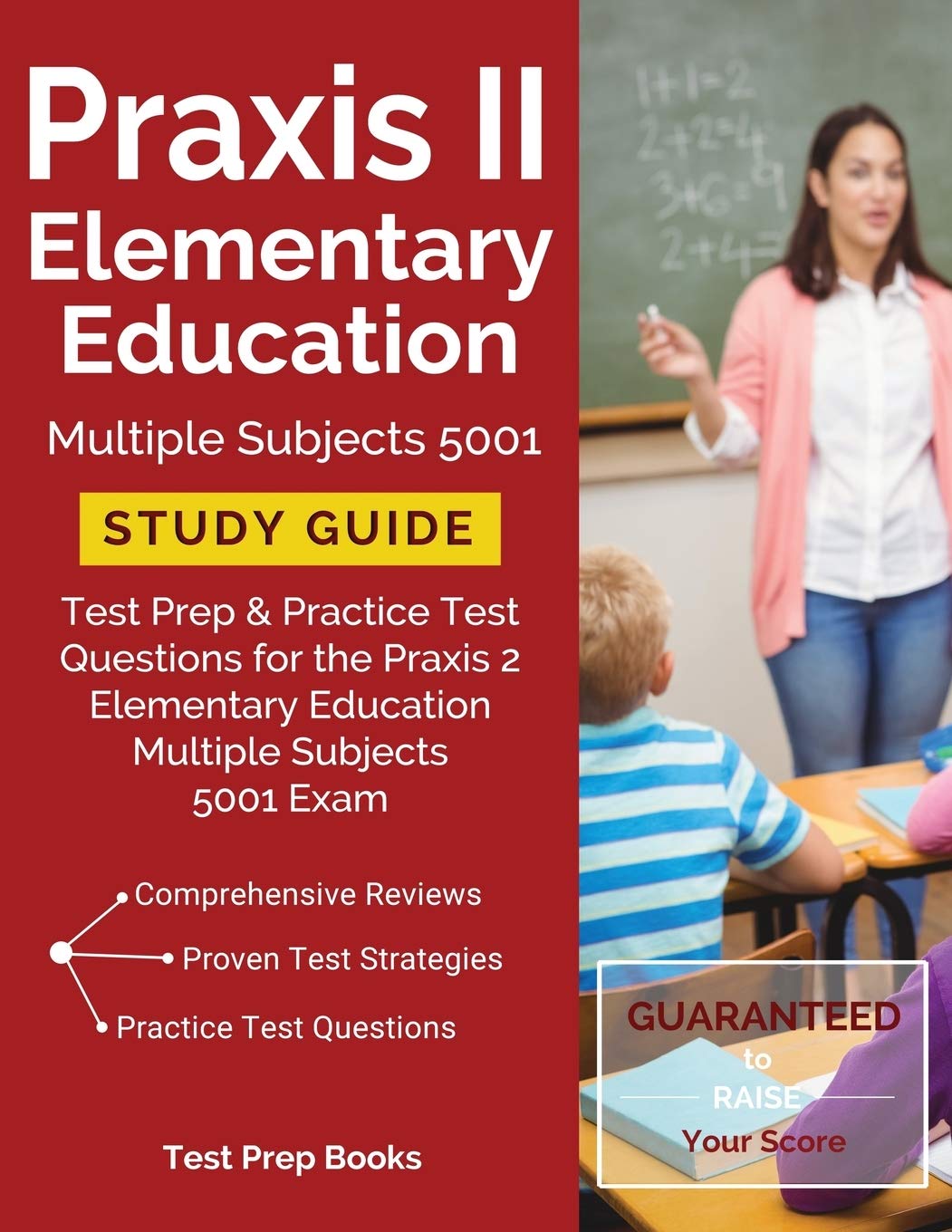 Praxis II Elementary Education Multiple Subjects 5001 Study Guide: Test Prep & Practice Test Questions for the Praxis 2 Elementary Education Multiple Subjects 5001 Exam Business, Finance & Career