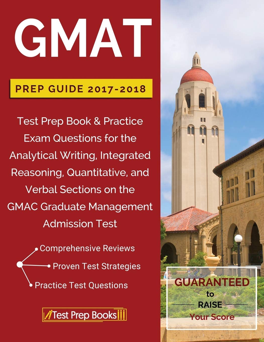 GMAT Prep Guide 2017-2018: Test Prep Book & Practice Exam Questions for the Analytical Writing, Integrated Reasoning, Quantitative, and Verbal Sections on the GMAC Graduate Management Admission Test Business, Finance & Career