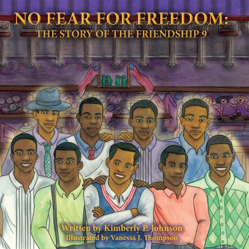 No Fear For Freedom: The Story Of The Friendship 9 Books