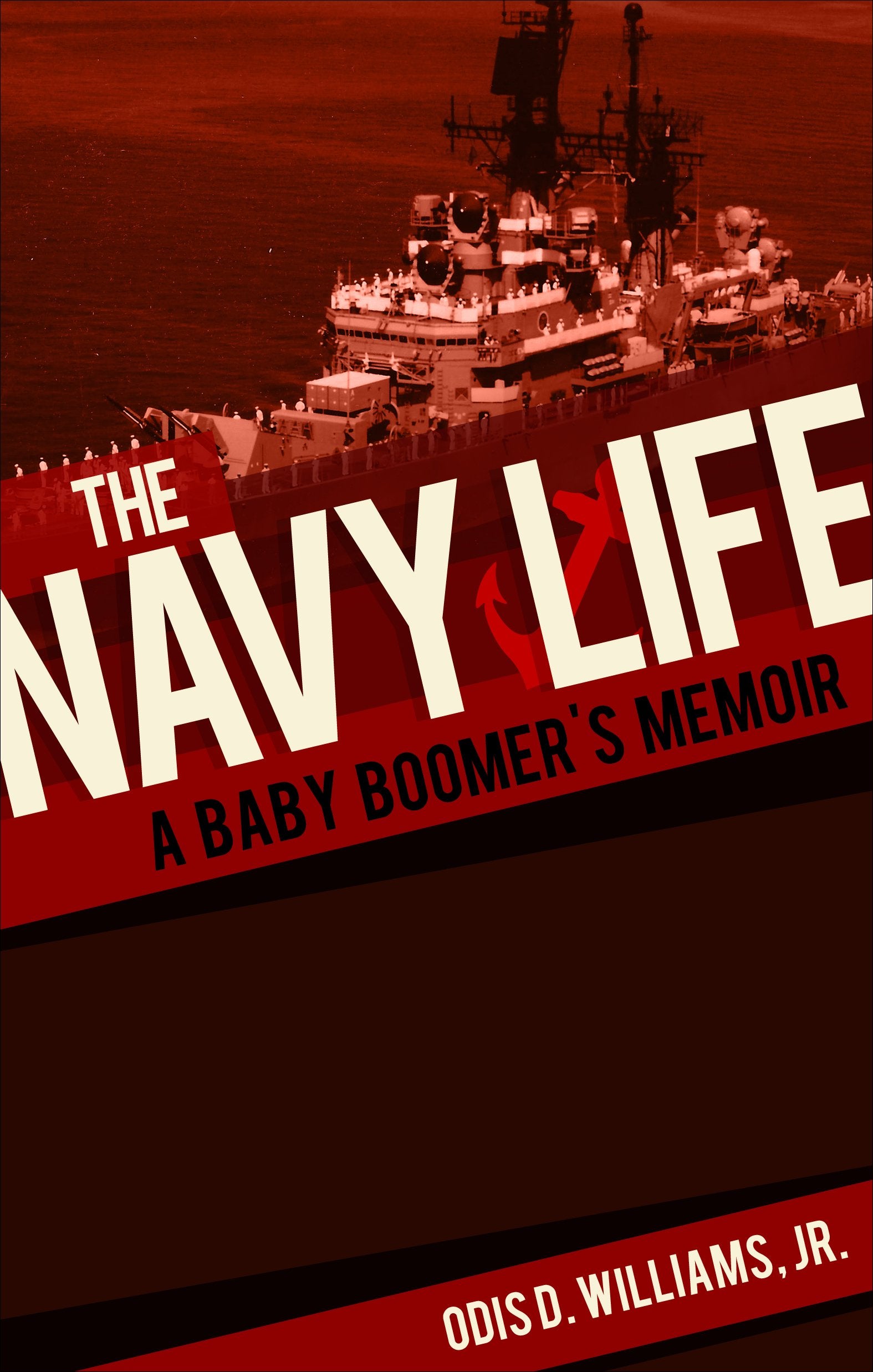 The Navy Life: A Baby Boomer's Memoir Art & Literature