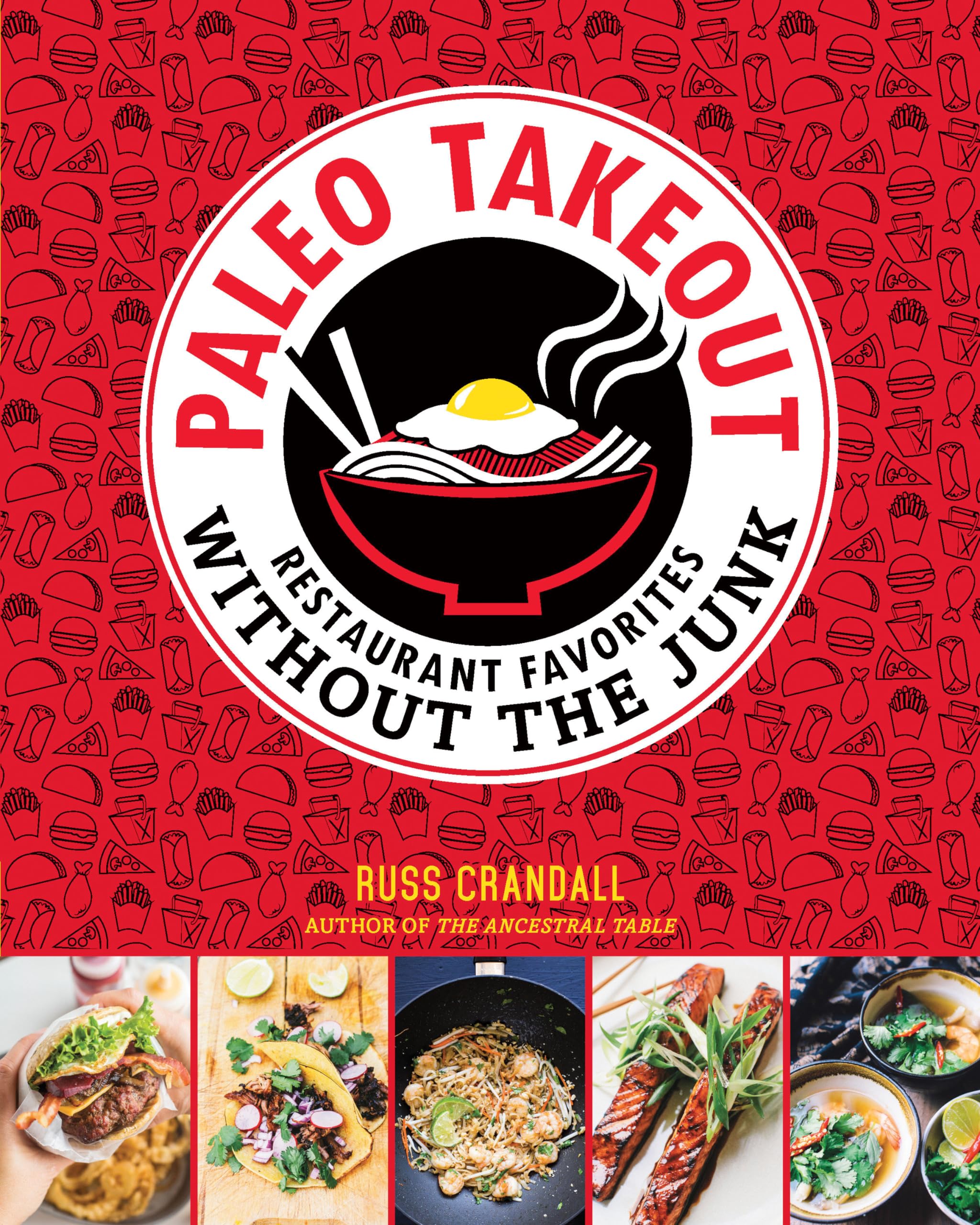 Paleo Takeout: Restaurant Favorites Without the Junk book