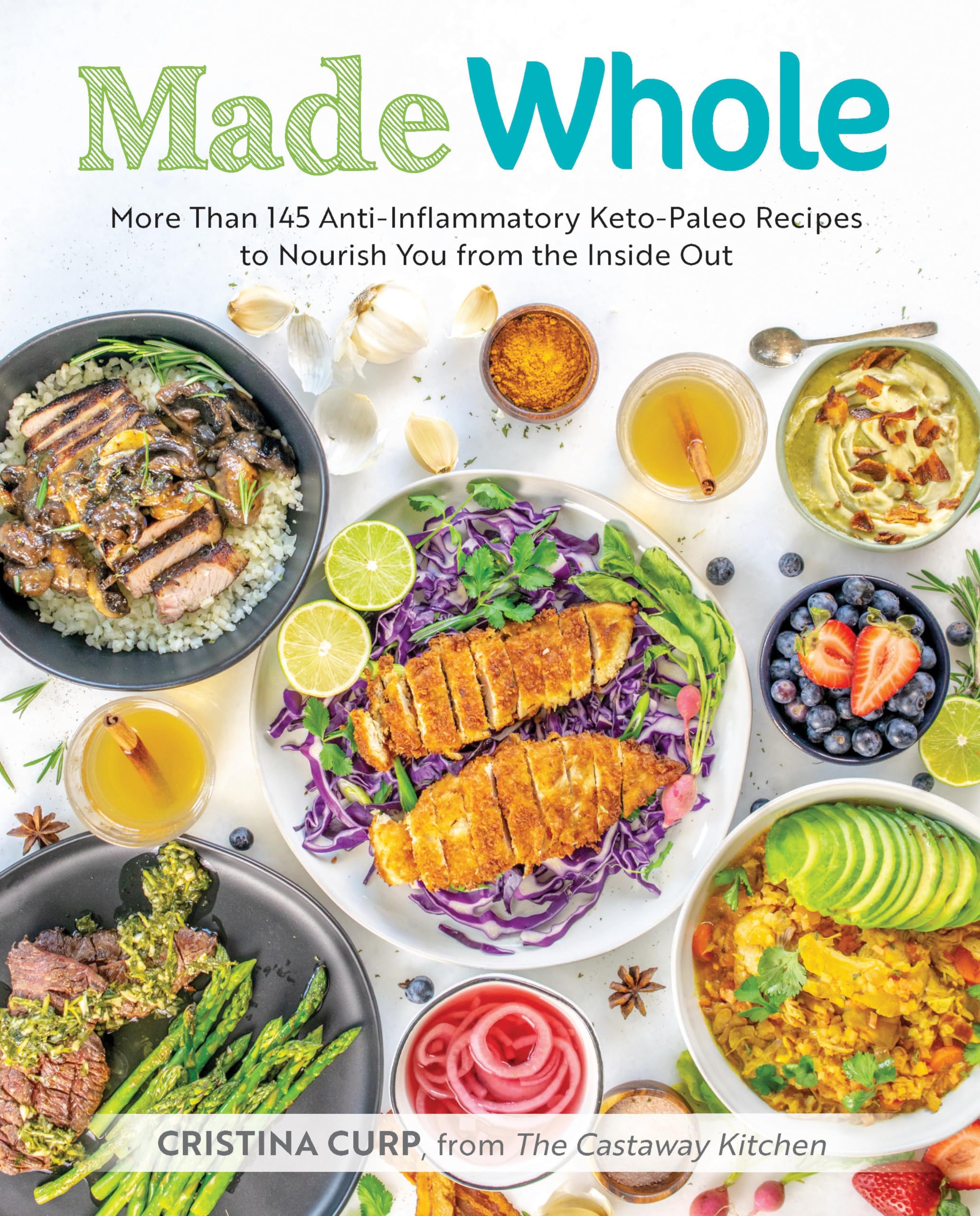Made Whole: More Than 145 Anti-Inflammatory Keto-Paleo Recipes to Nourish You from the Inside Out Hobbies & Crafts