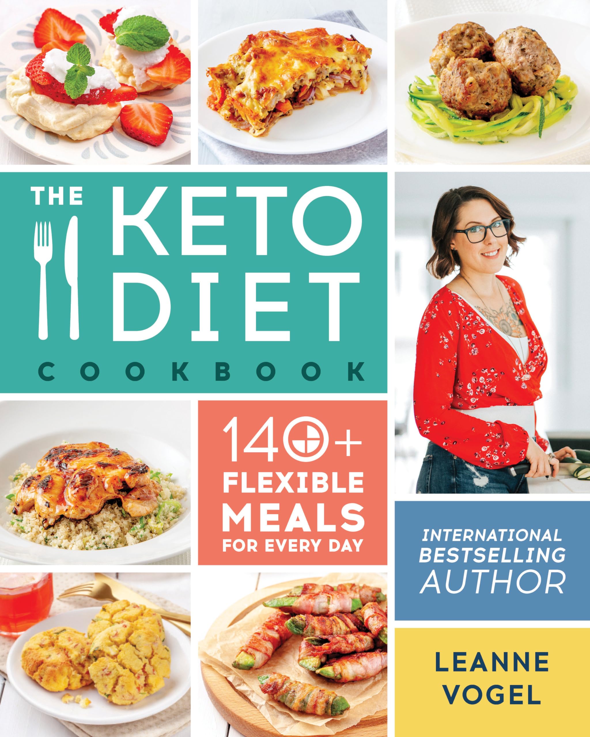 The Keto Diet Cookbook: 140+ Flexible Meals for Every Day Leisure, Home & Garden
