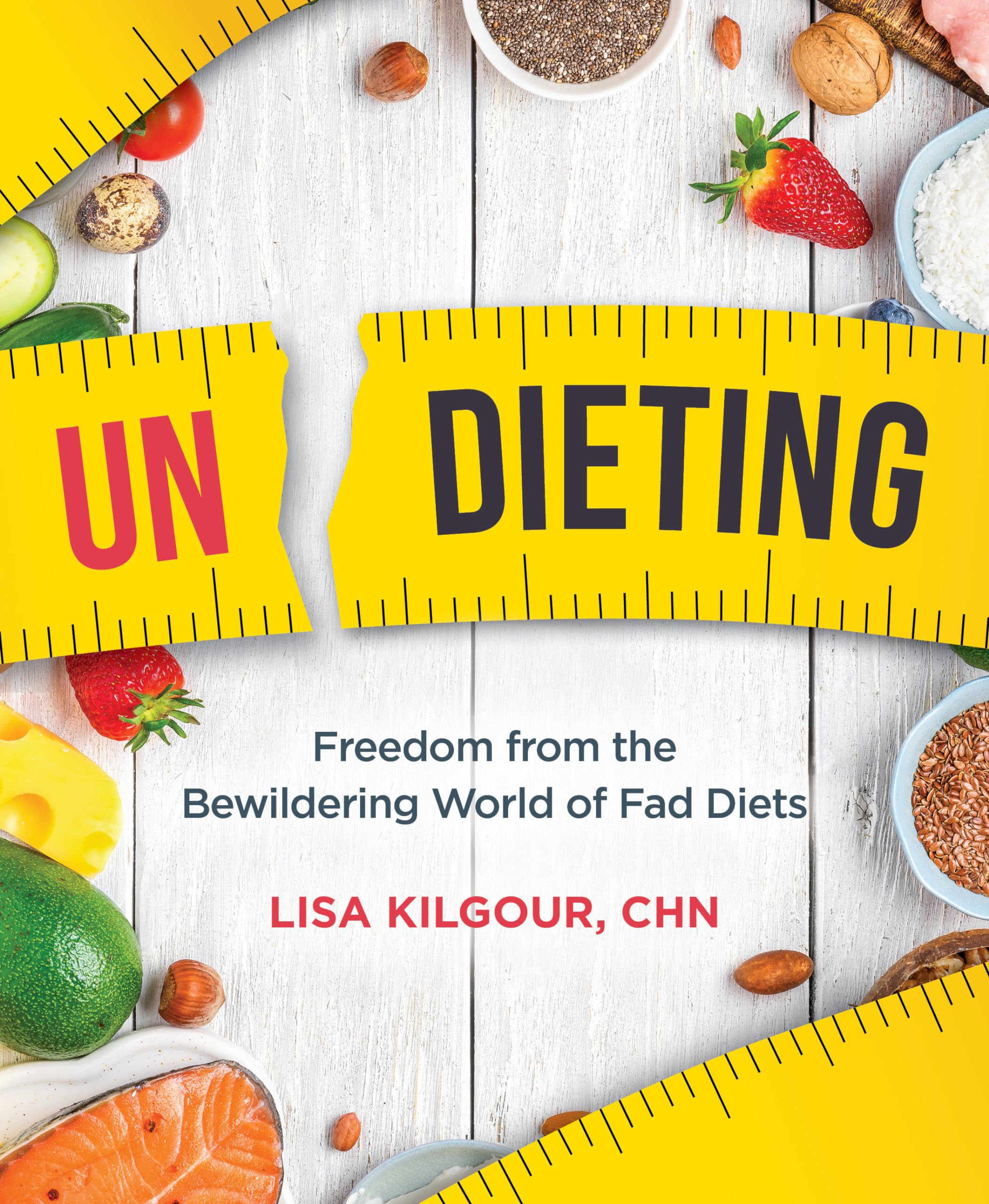 Undieting: Freedom from the Bewildering World of Fad Diets book