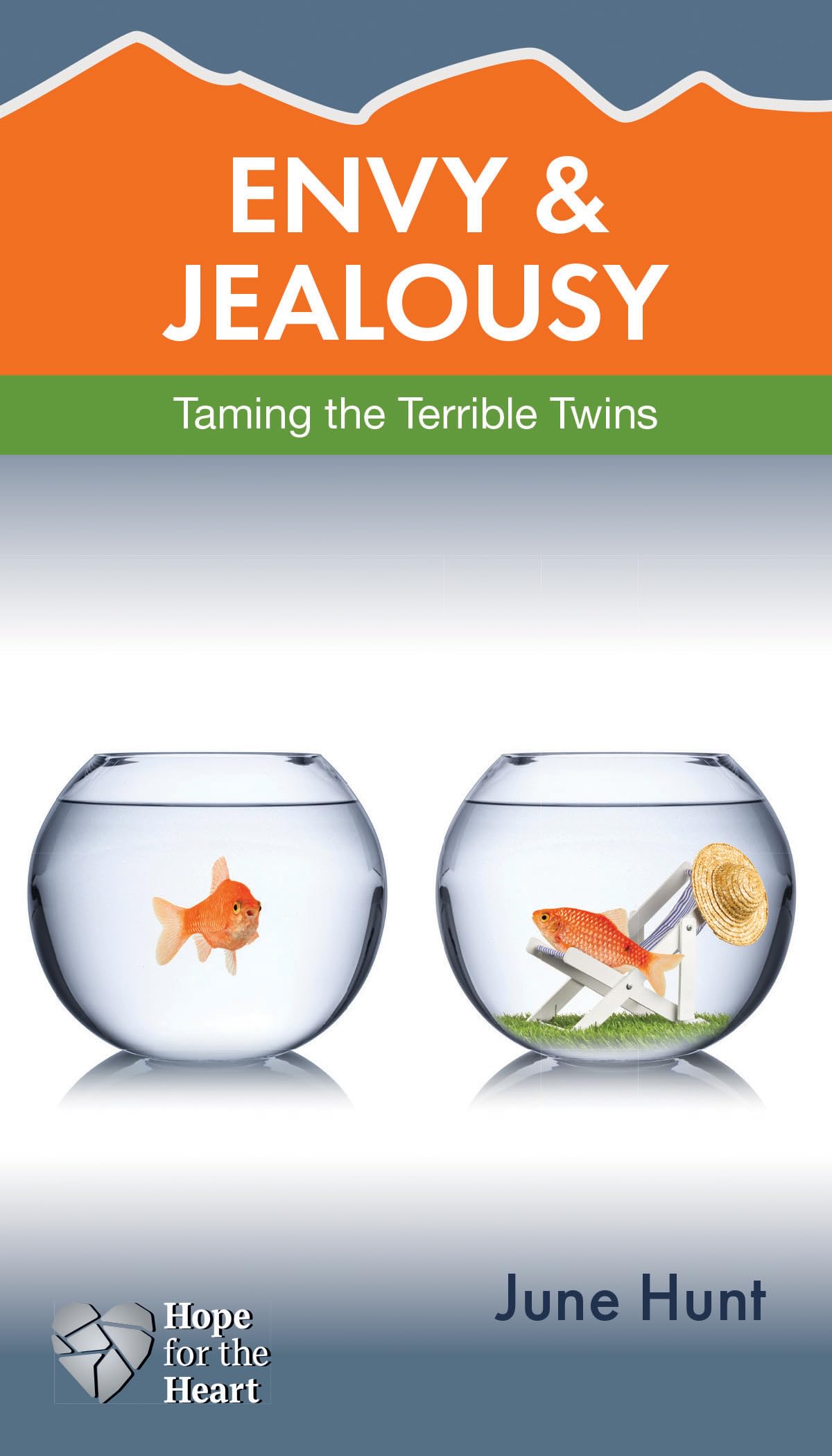 Envy & Jealousy: Taming the Terrible Twins book