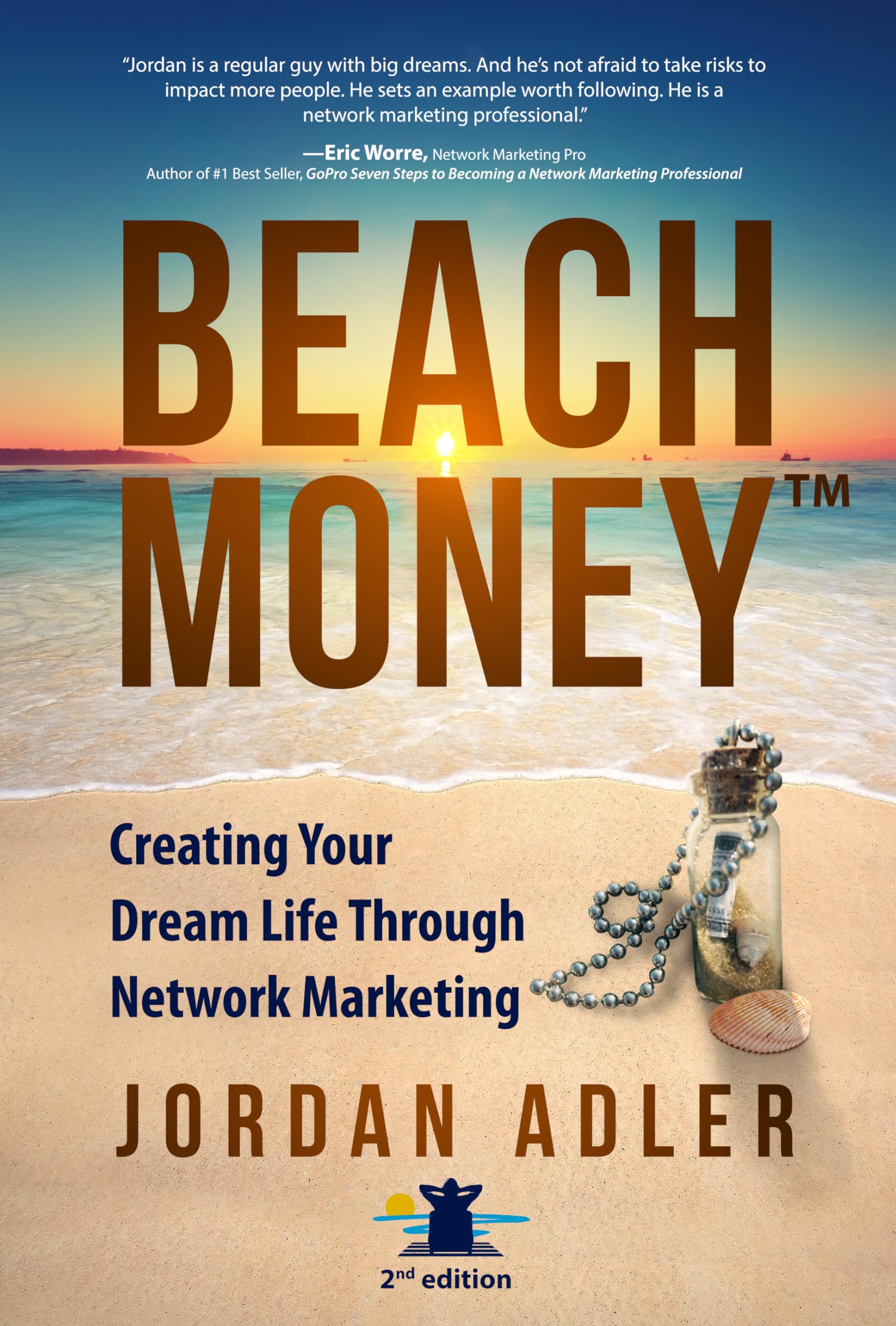 Beach Money: Creating Your Dream Life Through Network Marketing Social Sciences