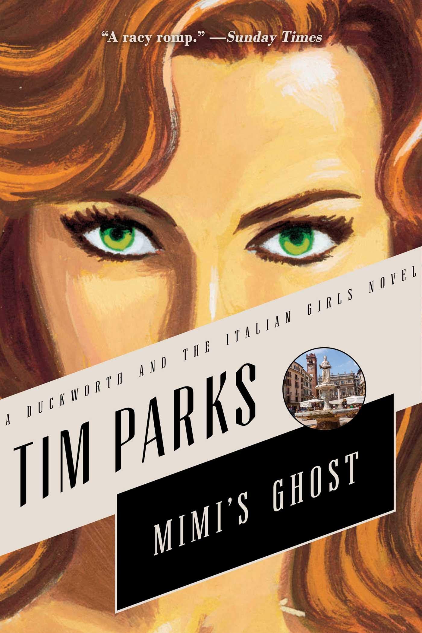 Mimi's Ghost: A Novel (Duckworth and the Italian Girls) Contemporary literature