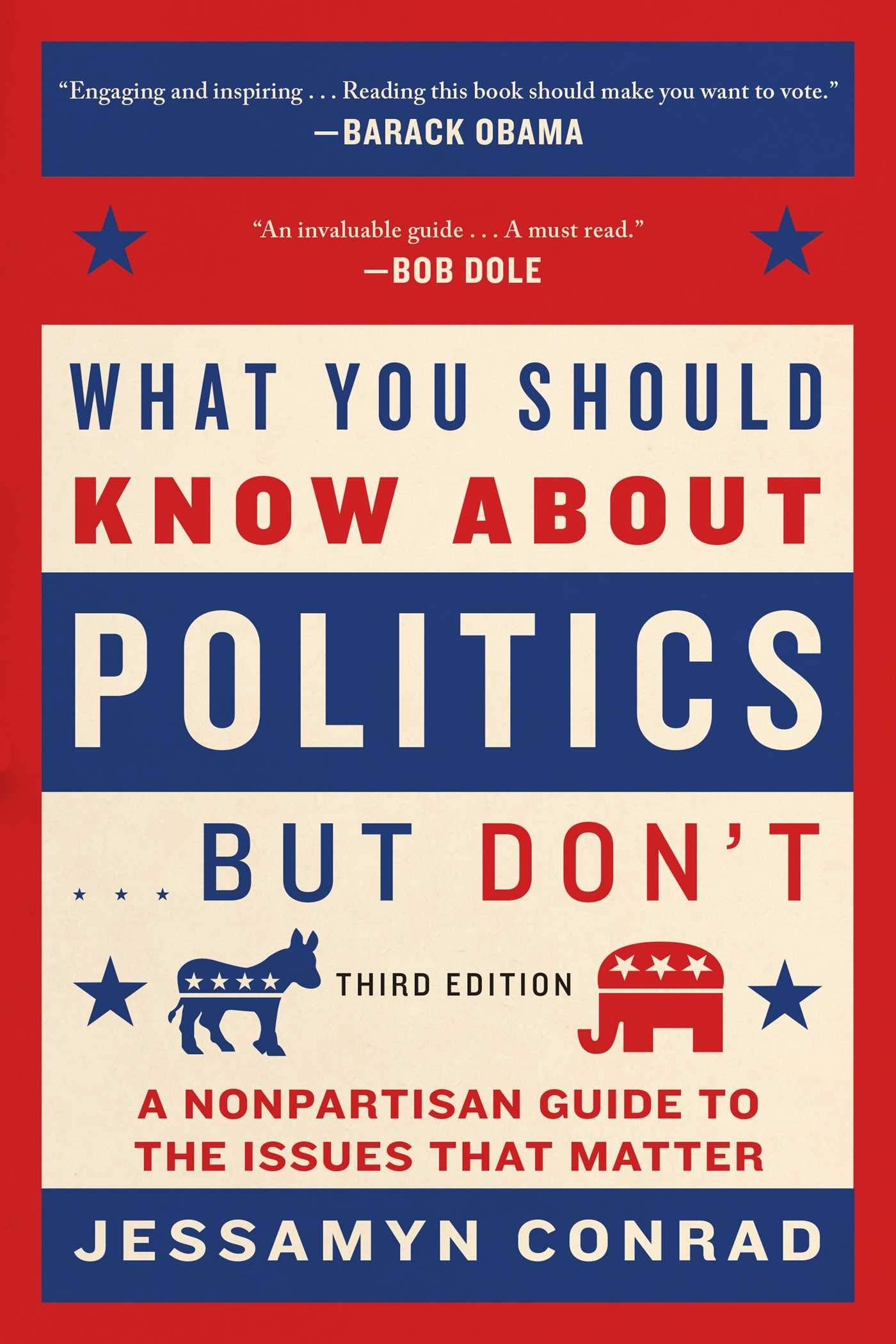 What You Should Know About Politics . . . But Don't: A Nonpartisan Guide to the Issues That Matter book