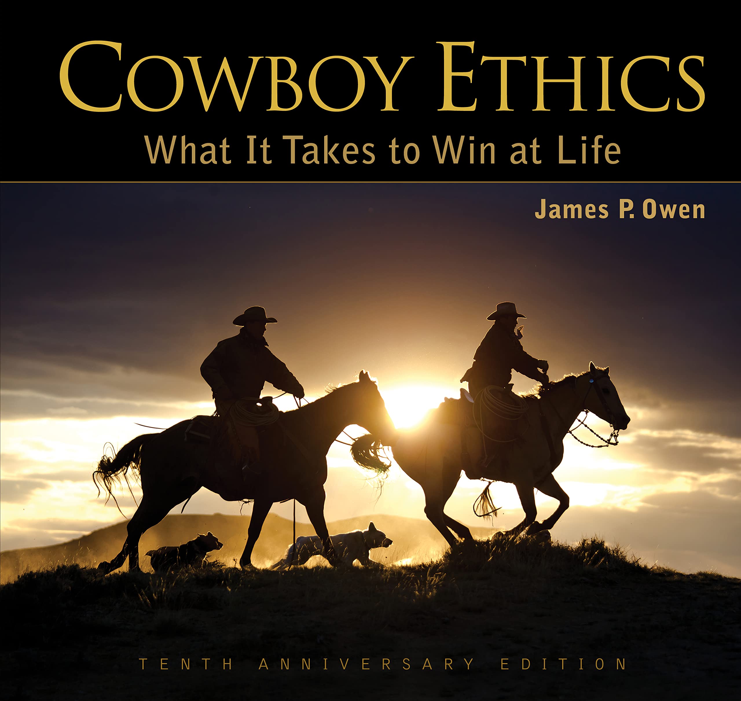 Cowboy Ethics: What It Takes to Win at Life Philosophy