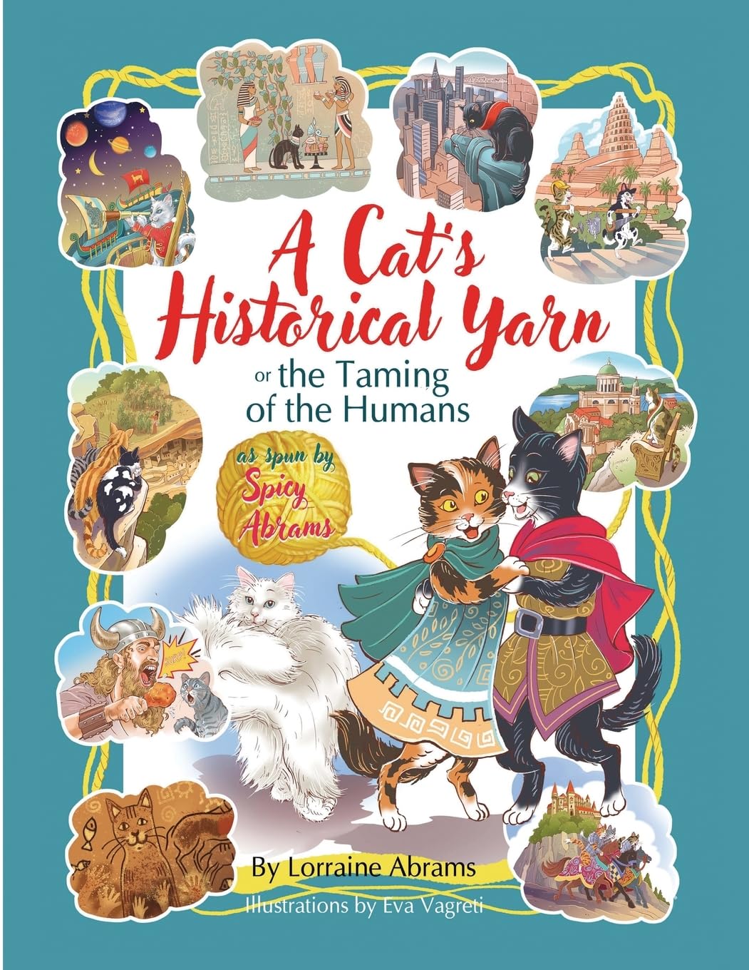 A Cat's Historical Yarn or the Taming of the Humans Novels & Short Stories