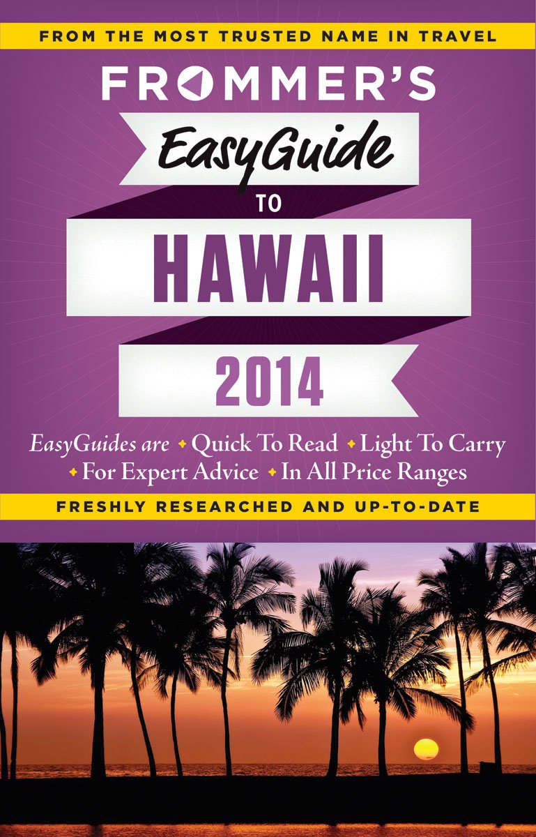 Frommer's EasyGuide to Hawaii 2014 (Easy Guides) Leisure, Home & Garden