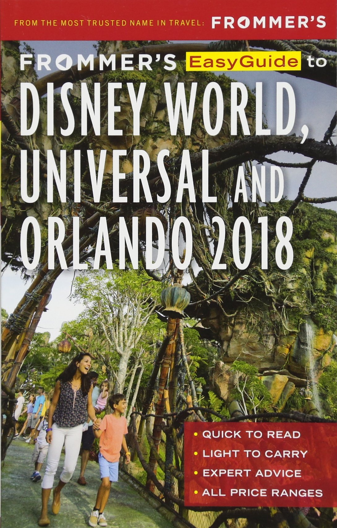 Frommer's Easyguide to Disney World, Universal and Orlando 2018 book