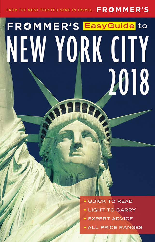 Frommer's EasyGuide to New York City 2018 (EasyGuides) Leisure, Home & Garden