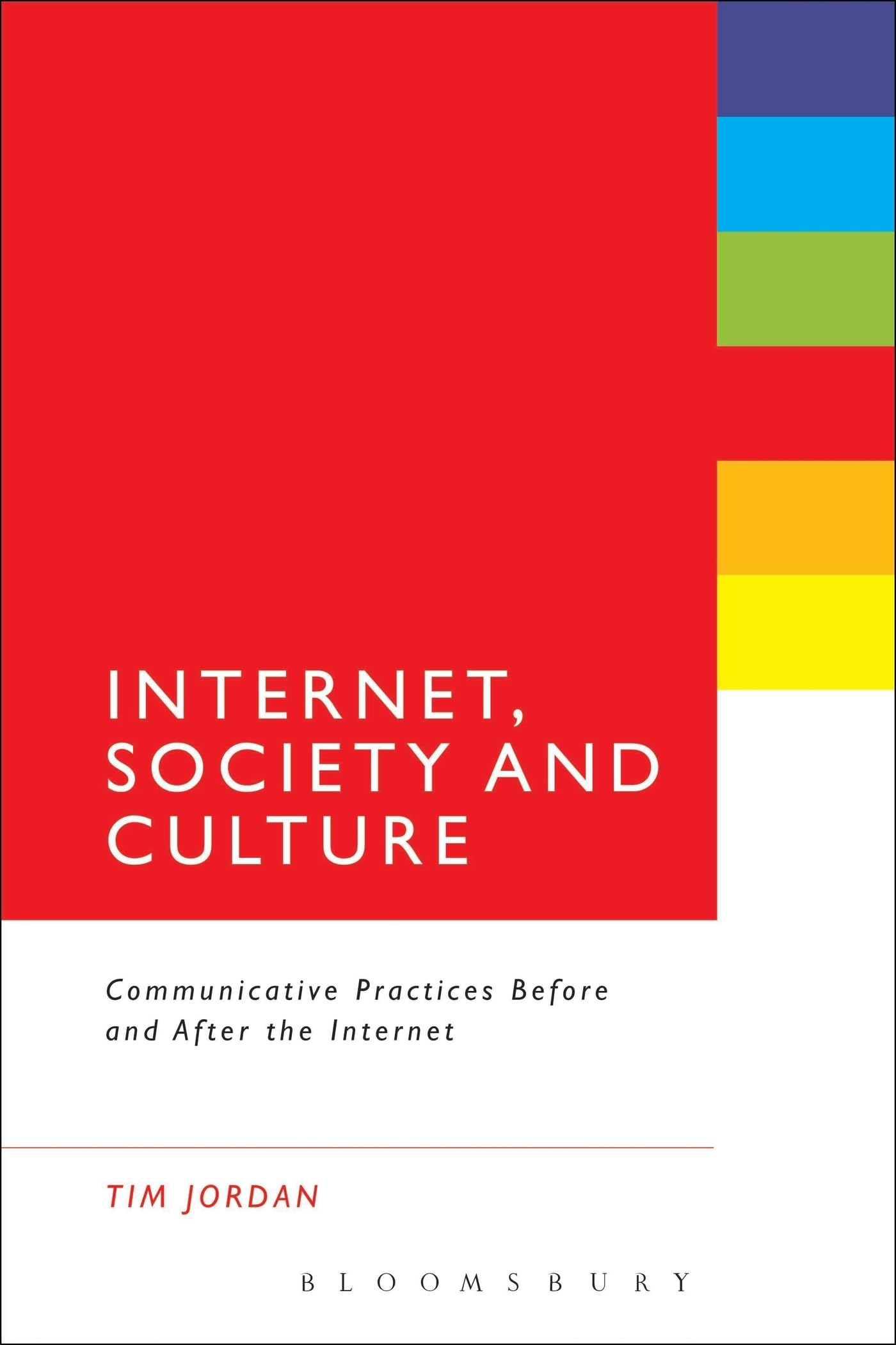 Internet, Society and Culture Media & Communication