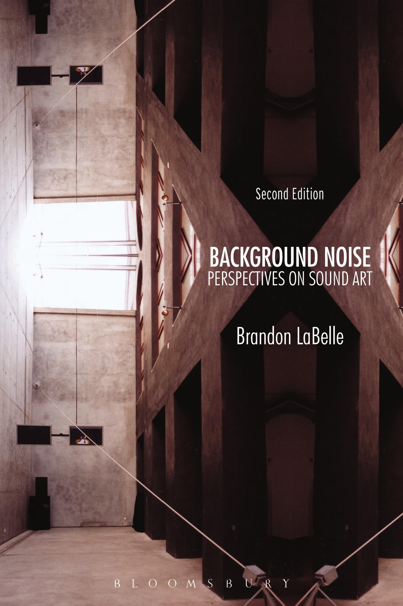Background Noise, Second Edition: Perspectives on Sound Art Arts & Music
