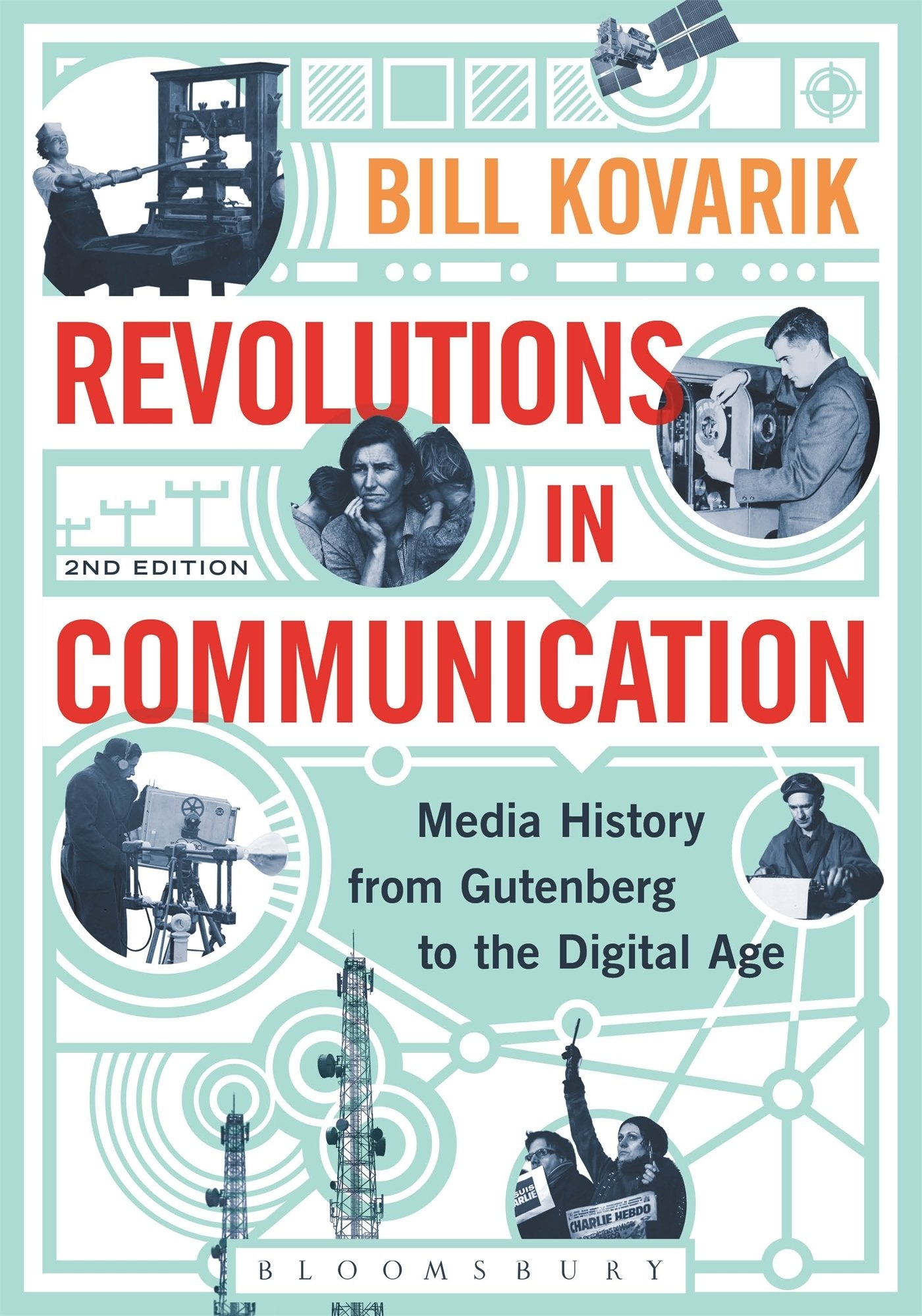 Revolutions in Communication: Media History from Gutenberg to the Digital Age Media & Communication