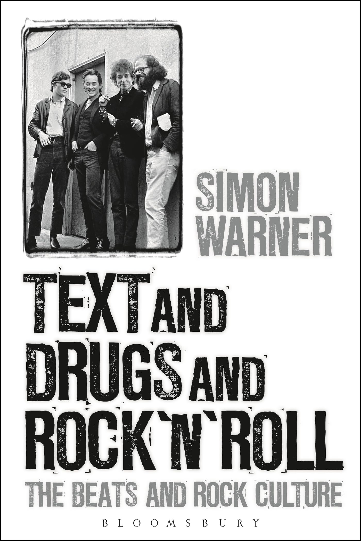 Text and Drugs and Rock 'n' Roll: The Beats and Rock Culture Contemporary literature