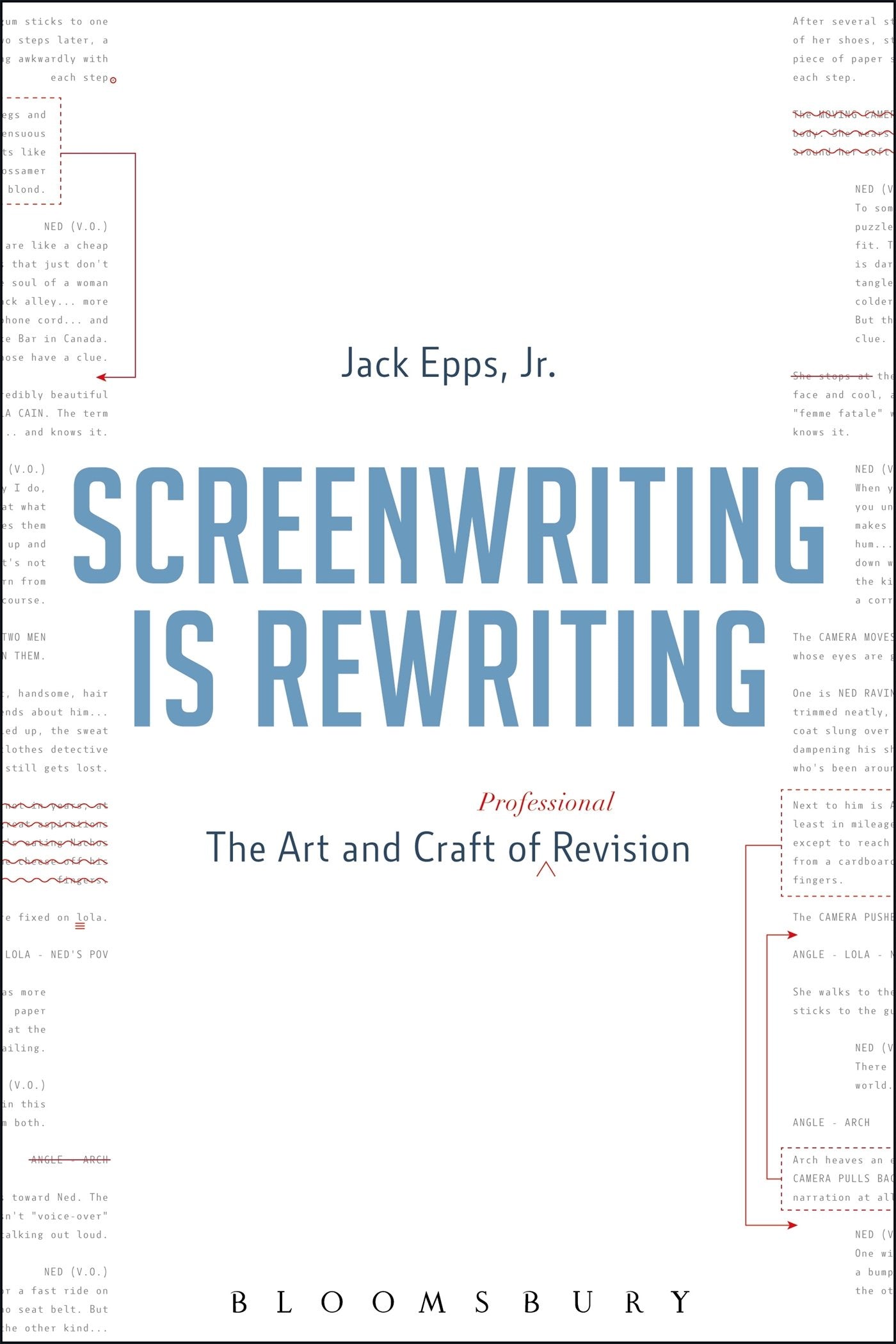 Screenwriting is Rewriting: The Art and Craft of Professional Revision Social Sciences