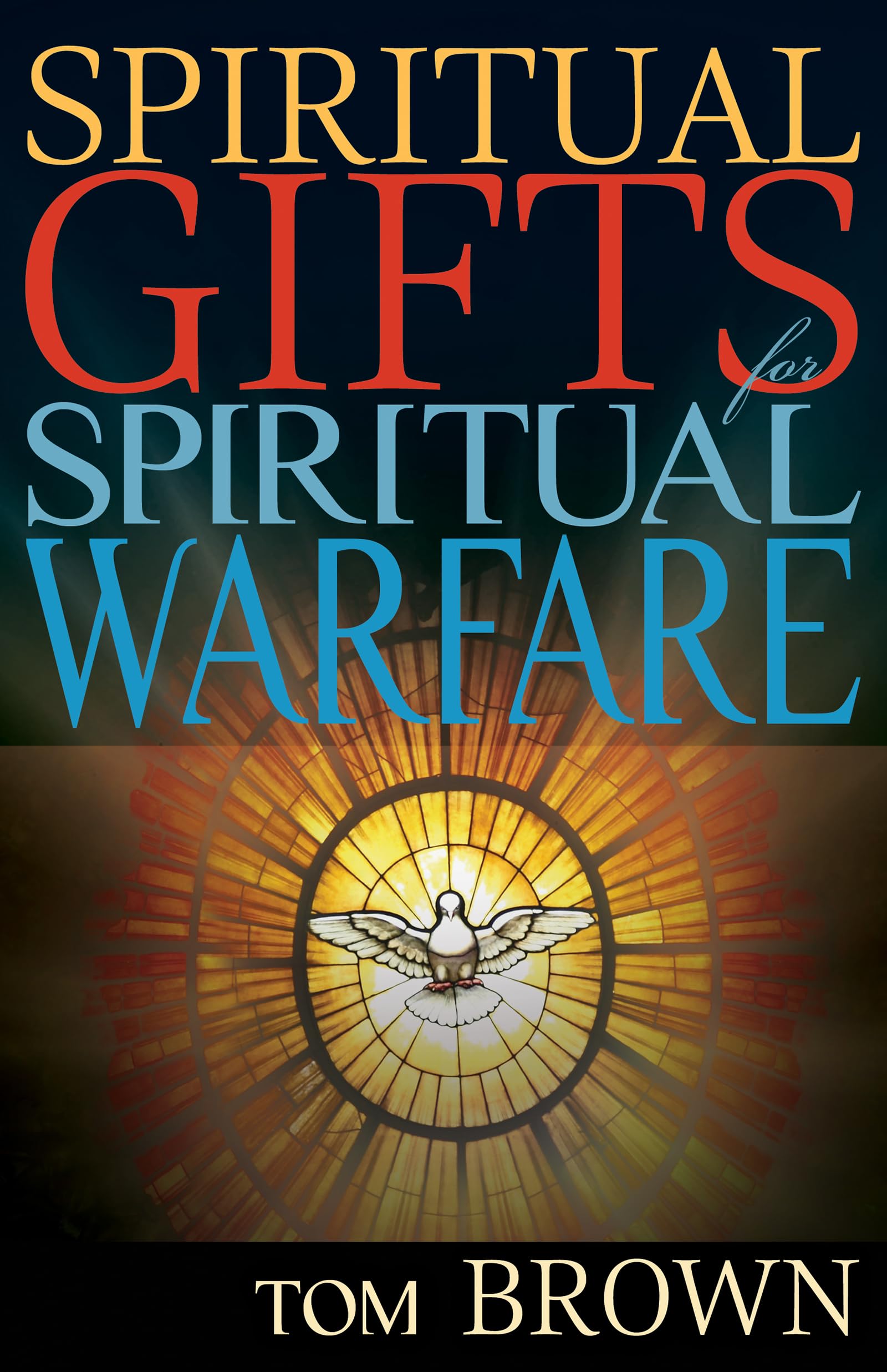 Spiritual Gifts for Spiritual Warfare Religion & Esotericism