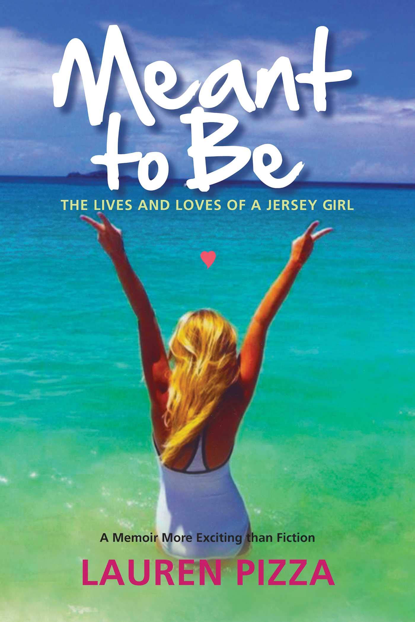 Meant to Be: The Lives and Loves of a Jersey Girl Art & Literature Books