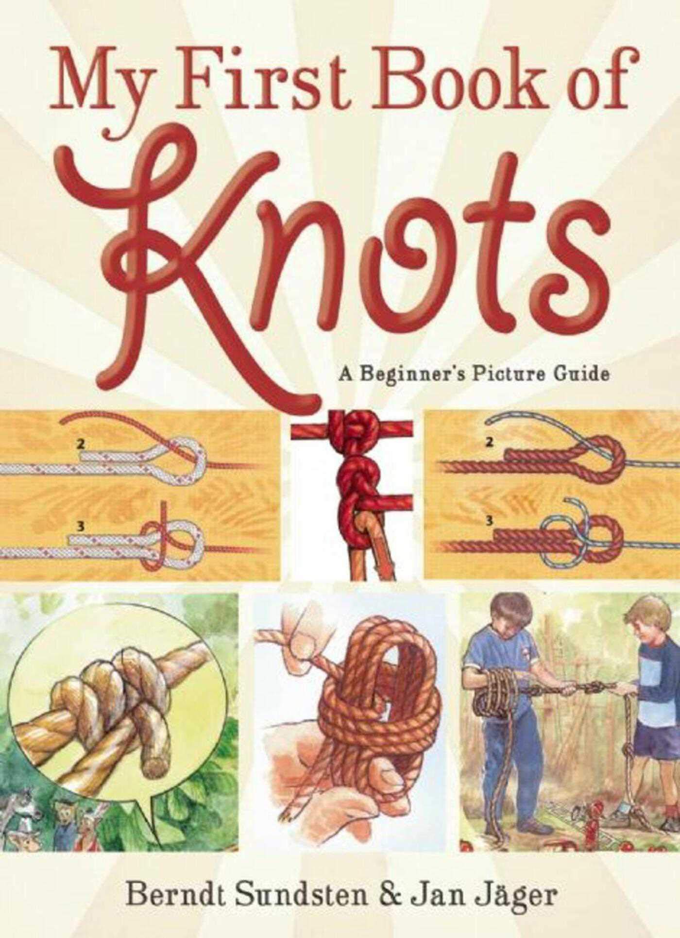 My First Book of Knots: A Beginner's Picture Guide (180 color illustrations) Hobbies & Crafts