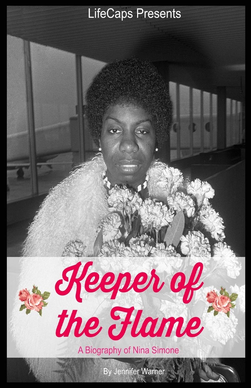 Keeper of the Flame: A Biography of Nina Simone Books